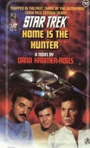 Title: Star Trek #52: Home is the Hunter, Author: Dana Kramer-Rolls