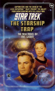 Title: Star Trek #64: The Starship Trap, Author: Mel Gilden