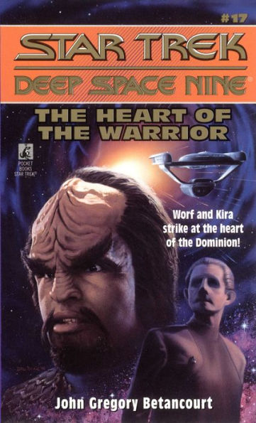 Star Trek Deep Space Nine #17: The Heart of the Warrior