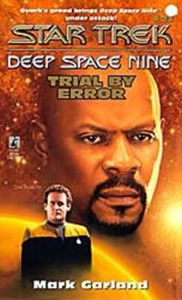 Title: Star Trek Deep Space Nine #21: Trial By Error, Author: Mark Garland