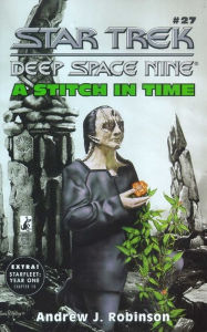Title: Star Trek Deep Space Nine: A Stitch in Time, Author: Andrew J. Robinson