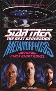 Title: Star Trek The Next Generation: Metamorphosis, Author: Jean Lorrah