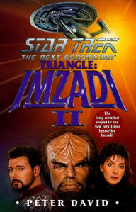 Title: Star Trek The Next Generation - Imzadi II - Triangle, Author: Peter David