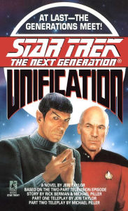 Title: Star Trek The Next Generation: Unification, Author: Jeri Taylor
