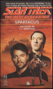 Title: Star Trek The Next Generation #20: Spartacus, Author: T. L. Mancour