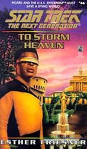 Title: Star Trek The Next Generation #46: To Storm Heaven, Author: Esther Friesner