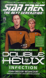 Title: Star Trek The Next Generation #51: Double Helix #1: Infection, Author: John Gregory Betancourt
