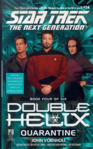 Title: Star Trek The Next Generation #54: Double Helix #4: Quarantine, Author: John Vornholt