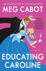 Title: Educating Caroline, Author: Patricia Cabot