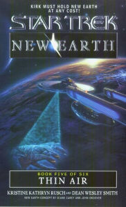 Title: Star Trek #93: New Earth #5: Thin Air, Author: Kristine Kathryn Rusch
