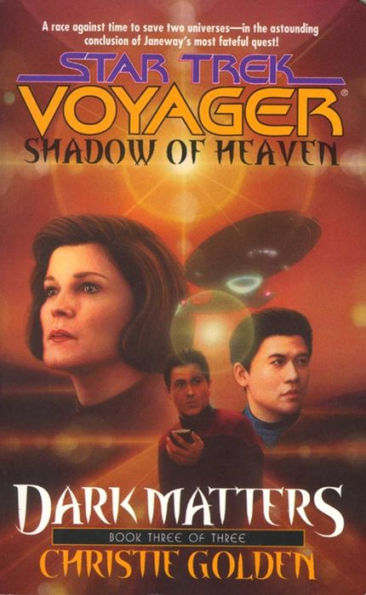 Star Trek Voyager #21: Dark Matters #3: Shadow of Heaven