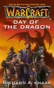 Title: Warcraft: Day of the Dragon, Author: Richard A. Knaak