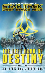 Title: Star Trek Deep Space Nine: The Left Hand of Destiny #2, Author: J. G. Hertzler