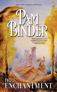 Title: The Enchantment, Author: Pam Binder