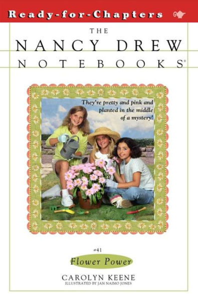 Flower Power (Nancy Drew Notebooks Series #41)