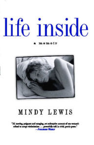 Title: Life Inside, Author: Mindy Lewis