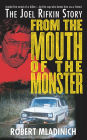 From the Mouth of the Monster: The Joel Rifkin Story