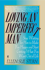 Title: Loving an Imperfect Man, Author: Ellen Sue Stern