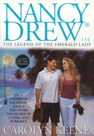 Title: The Legend of the Emerald Lady (Nancy Drew Series #154), Author: Carolyn Keene