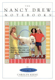 Circus Act (Nancy Drew Notebooks Series #42)