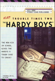 Trouble Times Two (Hardy Boys Series #167)