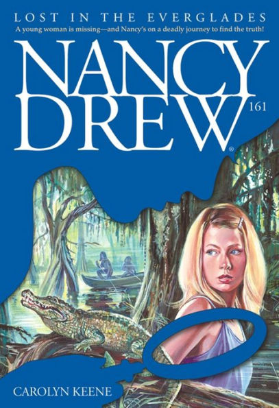 Lost in the Everglades (Nancy Drew Series #161)