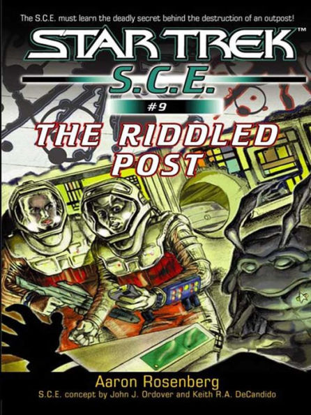 Star Trek S.C.E. #9: The Riddled Post