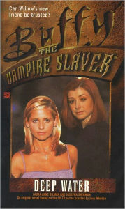 Title: Deep Water (Buffy the Vampire Slayer), Author: Laura Anne Gilman