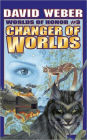 Changer of Worlds (Worlds of Honor Series #3)