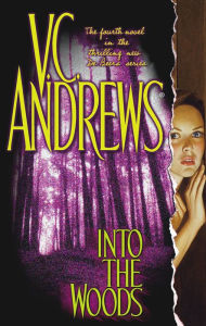 Title: Into the Woods (De Beers Series #4), Author: V. C. Andrews