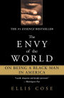 Envy of the World: On Being a Black Man in America