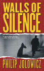 Walls of Silence: A Novel