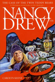 Title: The Case of the Twin Teddy Bears (Nancy Drew Series #116), Author: Carolyn Keene