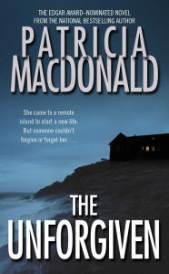 Title: The Unforgiven, Author: Patricia MacDonald