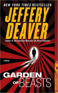 Title: Garden of Beasts: A Novel of Berlin 1936, Author: Jeffery Deaver