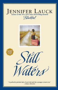 Title: Still Waters, Author: Jennifer Lauck
