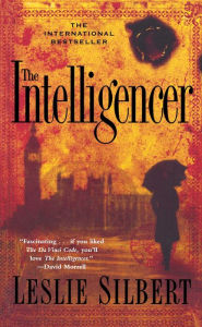 Title: The Intelligencer, Author: Leslie Silbert