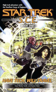 Title: Star Trek: S.C.E: Have Tech Will Travel: (SCE Omnibus), Author: Keith R. A. DeCandido