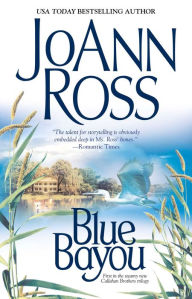 Title: Blue Bayou (Callahan Brothers Series #1), Author: JoAnn Ross