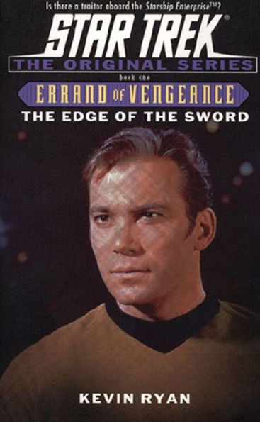 Star Trek Errand of Vengeance #1: The Edge of the Sword
