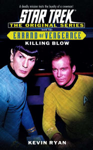 Title: Star Trek Errand of Vengeance #2: Killing Blow, Author: Kevin Ryan