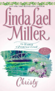 Title: Christy (Women of Primrose Creek Series #2), Author: Linda Lael Miller