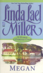 Title: Megan (Women of Primrose Creek Series #4), Author: Linda Lael Miller