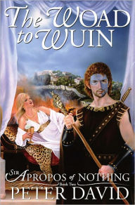 Title: The Woad to Wuin (Sir Apropos of Nothing #2), Author: Peter David