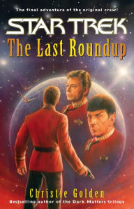Title: Star Trek: The Last Roundup, Author: Christie Golden