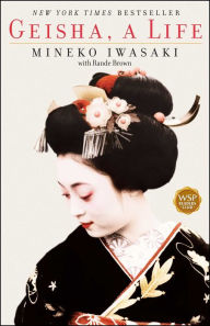 Title: Geisha, a Life, Author: Mineko Iwasaki
