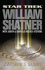Title: Star Trek: Captain's Glory, Author: William Shatner