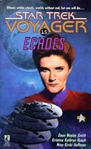 Title: Star Trek Voyager #15: Echoes, Author: Nina Kiriki Hoffman