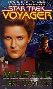 Title: Star Trek Voyager: Mosaic, Author: Jeri Taylor