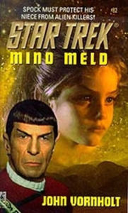 Title: Star Trek #82: Mind Meld, Author: John Vornholt